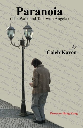 Paranoia  The Walk and Talk with Angela [Paperback]