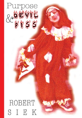 Purpose And Devil Piss [Paperback]