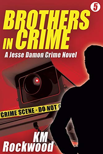 Brothers In Crime Jesse Damon Crime Novel 5 [Paperback]