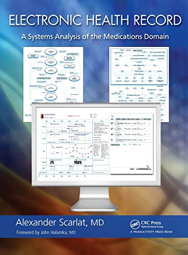 Electronic Health Record A Systems Analysis of the Medications Domain [Hardcover]
