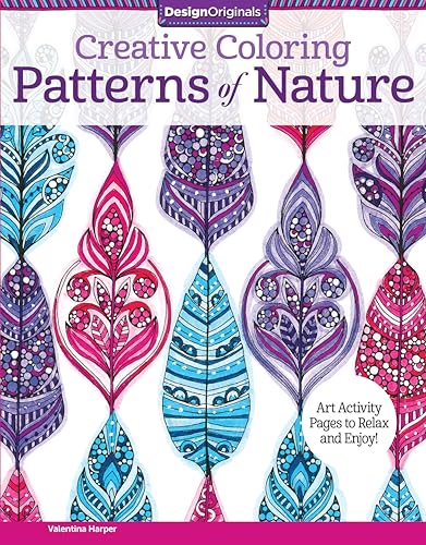 Creative Coloring Patterns of Nature Art Activity Pages to Relax and Enjoy [Paperback]