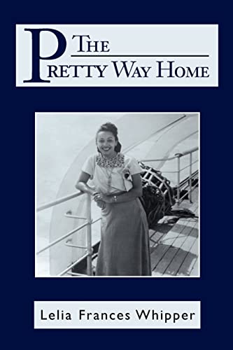 The Pretty Way Home [Paperback]