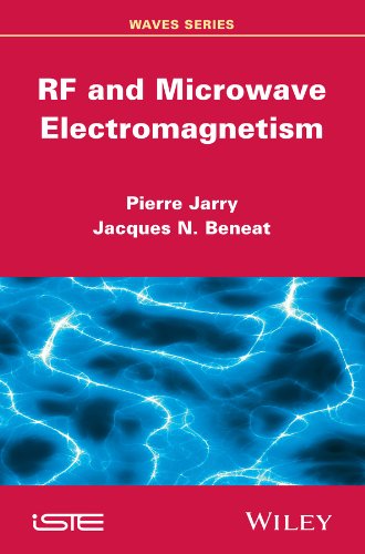 RF and Microwave Electromagnetism [Hardcover]