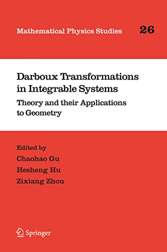Darboux Transformations in Integrable Systems Theory and their Applications to  [Hardcover]
