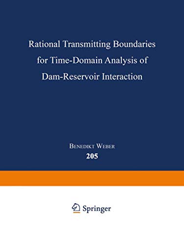 Rational Transmitting Boundaries for Time-Domain Analysis of Dam-Reservoir Inter [Paperback]