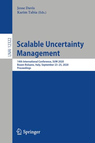 Scalable Uncertainty Management 14th International Conference, SUM 2020, Bozen- [Paperback]