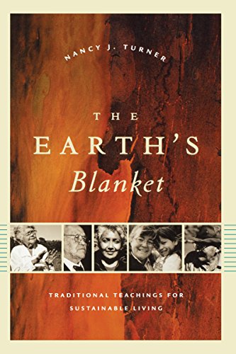 The Earth's Blanket Traditional Teachings For Sustainable Living (culture, Plac [Hardcover]