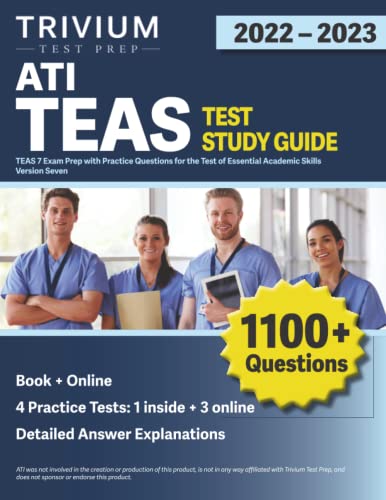 ATI TEAS Study Guide 2022-2023 TEAS 7 Exam Prep with Practice Questions for the [Paperback]