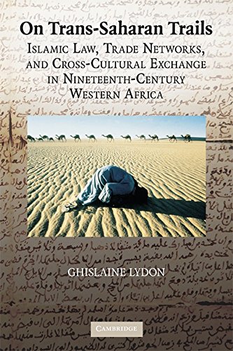 On Trans-Saharan Trails Islamic Law, Trade Networks, and Cross-Cultural Exchang [Hardcover]