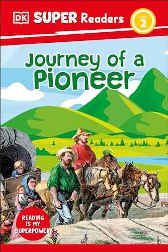 DK Super Readers Level 2 Journey of a Pioneer [Hardcover]