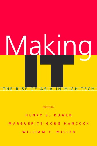 Making IT The Rise of Asia in High Tech [Hardcover]