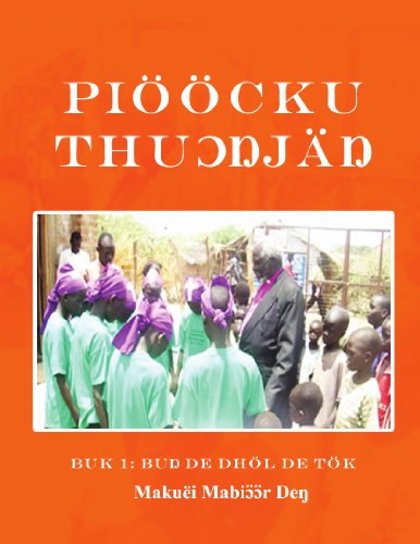 Pioocku Thuongjang The Elementary Modern Standard Dinka (multilingual Edition) [Paperback]