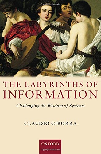The Labyrinths of Information Challenging the Wisdom of Systems [Paperback]