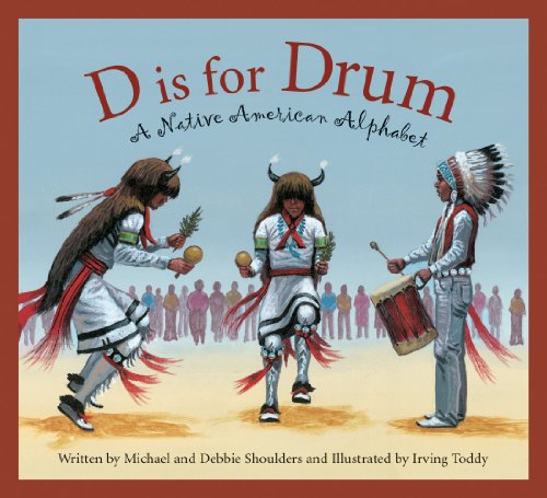 D Is For Drum A Native American Alphabet (sleeping Bear Alphabets) [Hardcover]