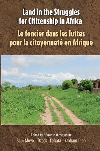 Land In The Struggles For Citizenship In Africa [Paperback]