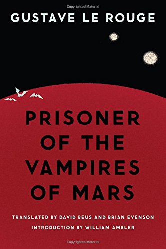Prisoner Of The Vampires Of Mars (bison Frontiers Of Imagination) [Paperback]