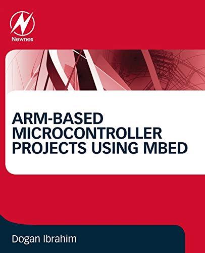 ARM-based Microcontroller Projects Using mbed [Paperback]