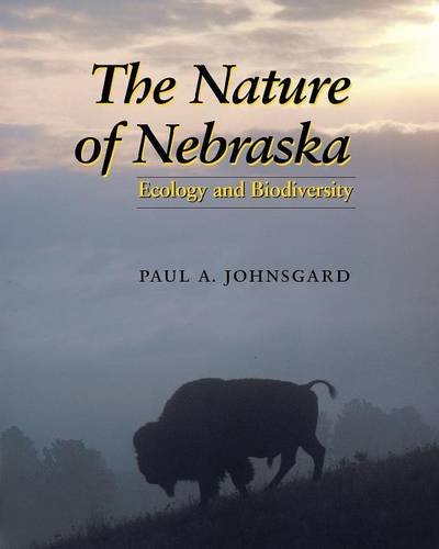 The Nature Of Nebraska Ecology And Biodiversity (natural History) [Paperback]