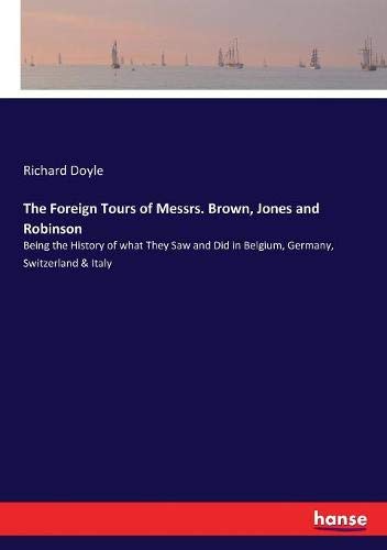 Foreign Tours of Messrs. Brown, Jones and Robinson [Paperback]