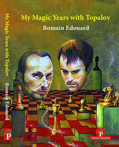 My Magic Years with Topalov [Paperback]