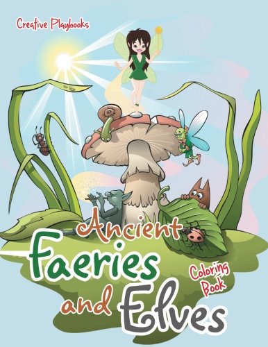 Ancient Faeries and Elves Coloring Book [Paperback]