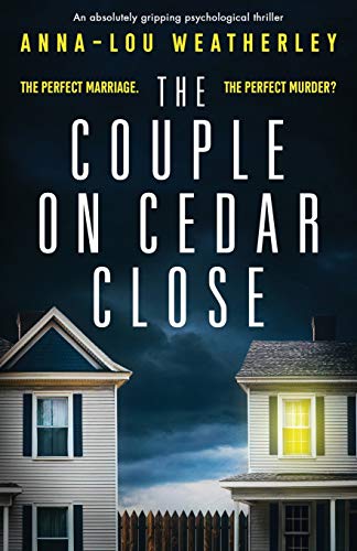 Couple on Cedar Close  An Absolutely Gripping Psychological Thriller [Paperback]