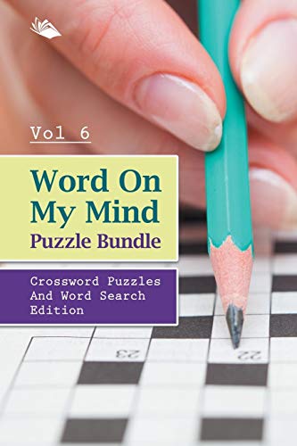 Word on My Mind Puzzle Bundle Vol 6  Crossword Puzzles and Word Search Edition [Paperback]