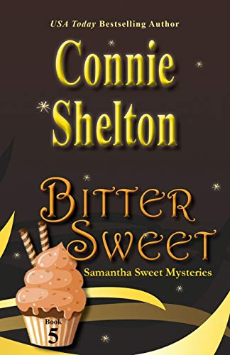 Bitter Sweet Samantha Sweet Mysteries, Book 5 (samantha Sweet Magical Cozy Myst [Paperback]