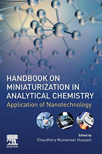 Handbook on Miniaturization in Analytical Chemistry: Application of Nanotechnolo [Paperback]