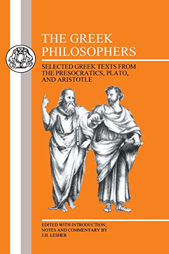 The Greek Philosophers Selected Greek Texts from the Presocratics, Plato and Ar [Paperback]