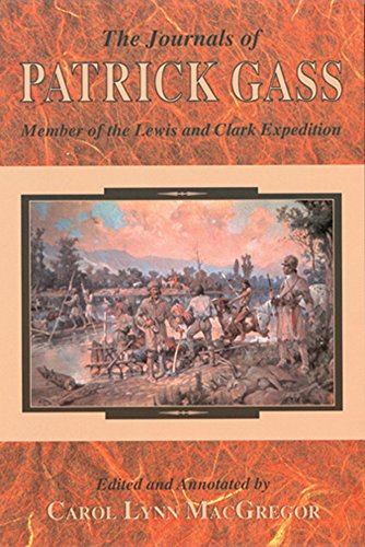 The Journals Of Patrick Gass Member Of The Lewis And Clark Expedition (lewis &  [Paperback]