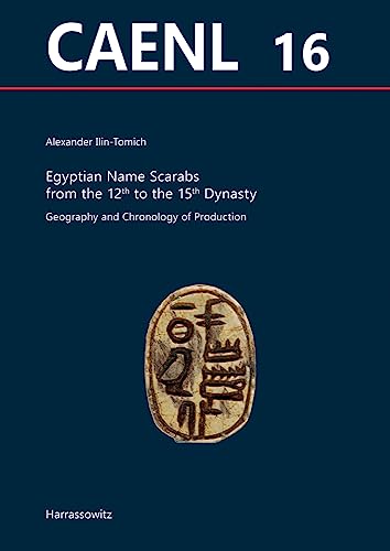 Egyptian Name Scarabs from the 12th to the 15th Dynasty Geography and Chronolog [Hardcover]