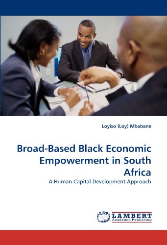 Broad-Based Black Economic Empowerment in South Afric [Paperback]