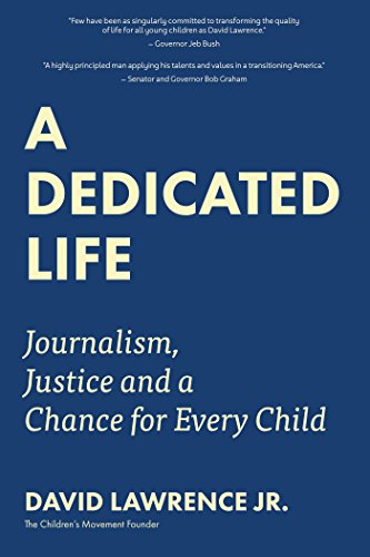 A Dedicated Life Journalism, Justice and a Chance for Every Child [Hardcover]