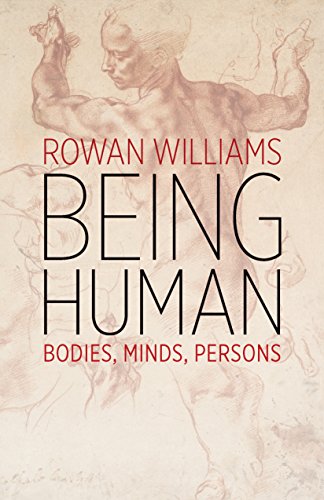 Being Human  Bodies, Minds, Persons [Paperback]