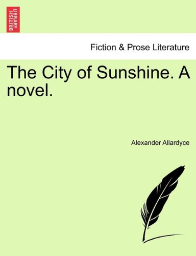 City of Sunshine a Novel [Paperback]