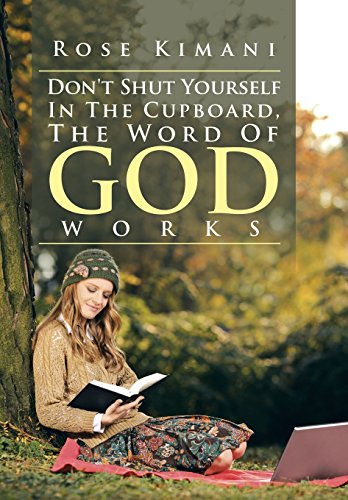 Don't Shut Yourself In The Cupboard, The Word Of God Works [Hardcover]