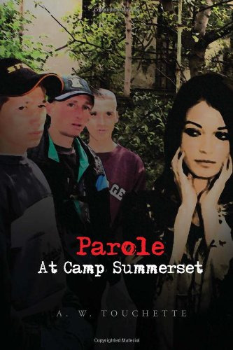Parole at Camp Summerset [Hardcover]