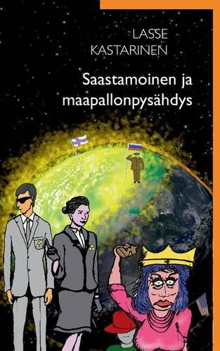 Saastamoinen Ja Maapallonpyshdys (finnish Edition) [Paperback]