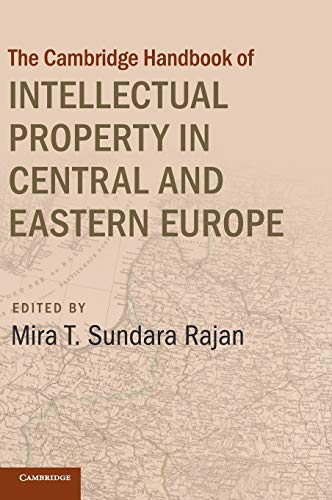 Cambridge Handbook of Intellectual Property in Central and Eastern Europe [Hardcover]