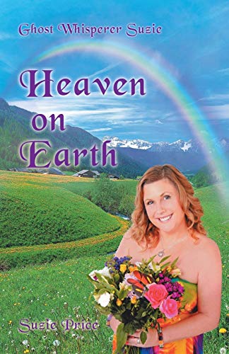 Ghost Whisperer Suzie Heaven On Earth [Paperback]