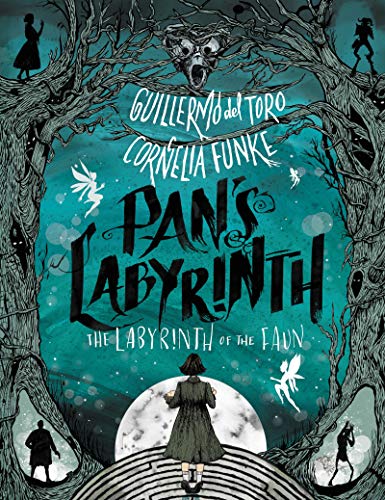 Pan's Labyrinth The Labyrinth of the Faun [Hardcover]