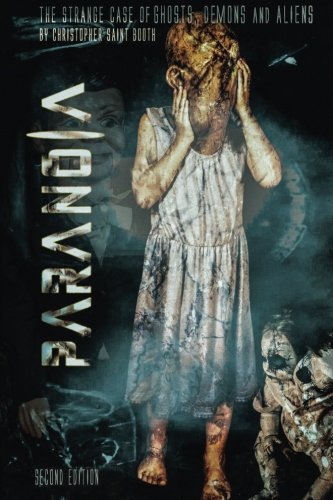 Paranoia The Strange Case Of Ghosts, Demons And Aliens (alternative Cover) [Paperback]