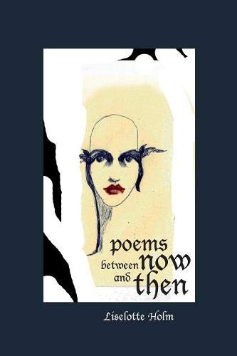 Poems Between Now and Then [Paperback]