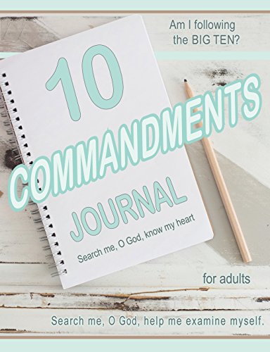 Ten Commandments Journal For Adults Am I Following The Big Ten [Paperback]