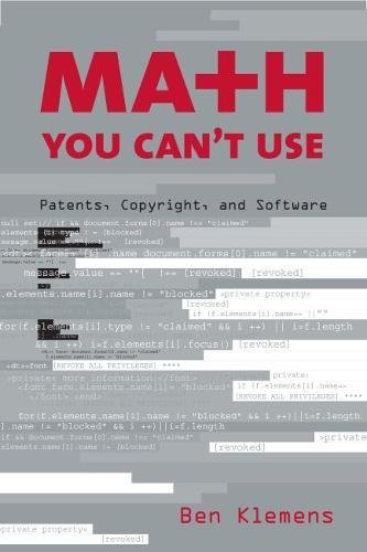 Math You Can't Use Patents, Copyright, and Software [Paperback]
