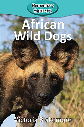 African Wild Dogs [Paperback]