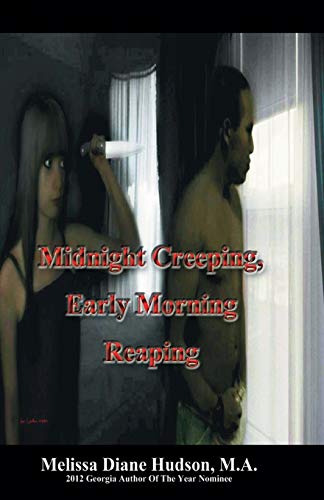 Midnight Creeping - Early Morning Reaping [Paperback]