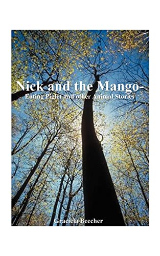Nick and the Mango-Eating Piglet  And Other Animal Stories [Paperback]