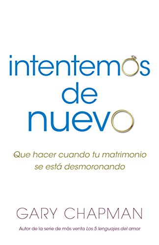 Intentemos De Nuevo Qu Hacer Cuando Tu Matrimonio Se Est Desmoronando (spanis [Paperback]